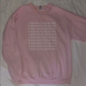 Hotline Bling sweatshirt
